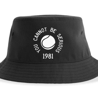 You Cannot Be Serious John Mcenroe Funny Tennisquote Sw1 Sustainable Bucket Hat