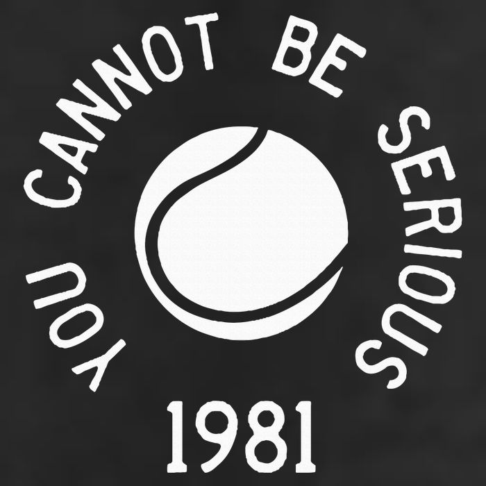 You Cannot Be Serious John Mcenroe Funny Tennisquote Sw1 Golf Towel