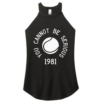 You Cannot Be Serious John Mcenroe Funny Tennisquote Sw1 Women's Perfect Tri Rocker Tank