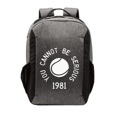 You Cannot Be Serious John Mcenroe Funny Tennisquote Sw1 Vector Backpack