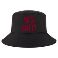 Yes Chef! Cool Design For Line Cooks Prep Cooks Sous Chef Gift Cool Comfort Performance Bucket Hat