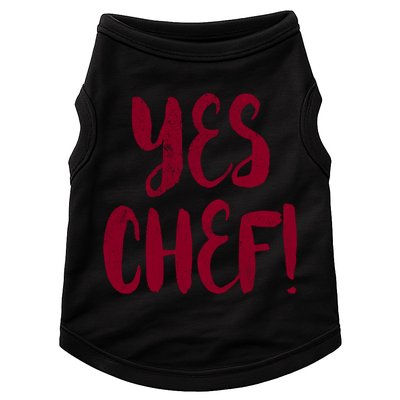 Yes Chef! Cool Design For Line Cooks Prep Cooks Sous Chef Gift Doggie Tank