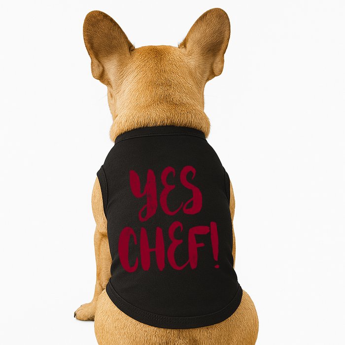 Yes Chef! Cool Design For Line Cooks Prep Cooks Sous Chef Gift Doggie Tank