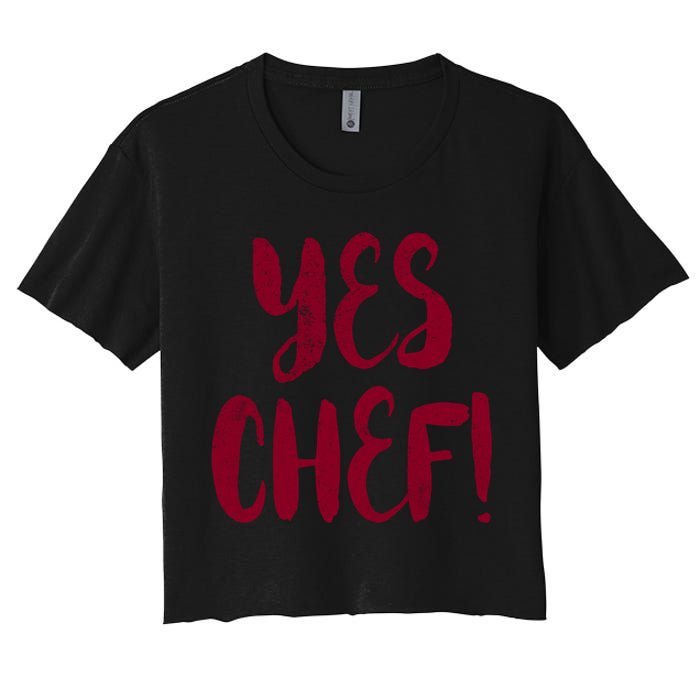 Yes Chef! Cool Design For Line Cooks Prep Cooks Sous Chef Gift Crop Top