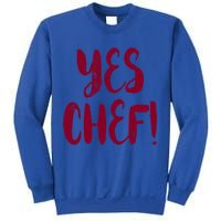Yes Chef! Cool Design For Line Cooks Prep Cooks Sous Chef Gift Sweatshirt