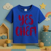 Yes Chef! Cool Design For Line Cooks Prep Cooks Sous Chef Gift Toddler T-Shirt