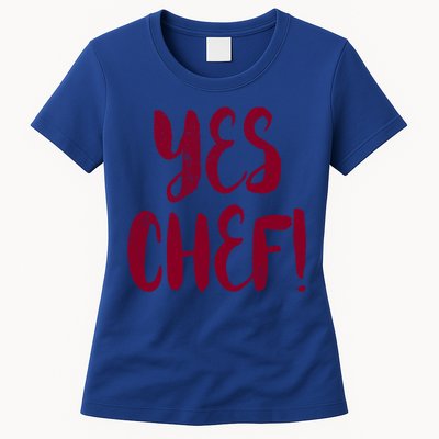 Yes Chef! Cool Design For Line Cooks Prep Cooks Sous Chef Gift Womens T-Shirt