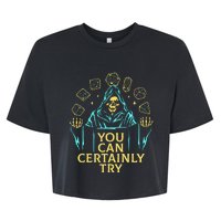 You Can Certainly Try Funny Skeleton Bella+Canvas Jersey Crop Tee