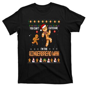 You can't catch me I'm the Gingerbread man Ugly Funny Gifts T-Shirt