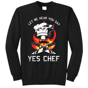 Yes Chef Cook Restaurant Cooking Culinary Gastronomy Food Sweatshirt