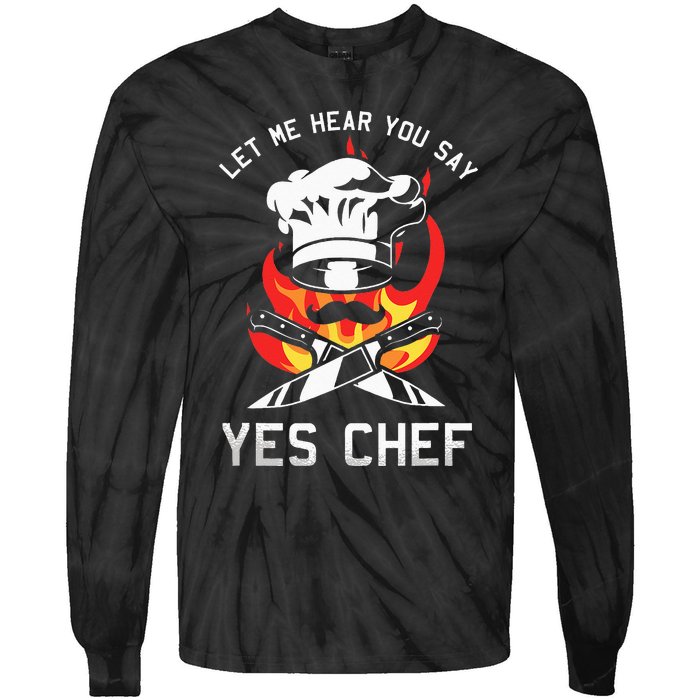 Yes Chef Cook Restaurant Cooking Culinary Gastronomy Food Tie-Dye Long Sleeve Shirt