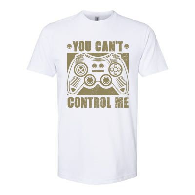 You Can’t Control Me Funny Video Game Player Gaming Quote Great Gift Softstyle CVC T-Shirt