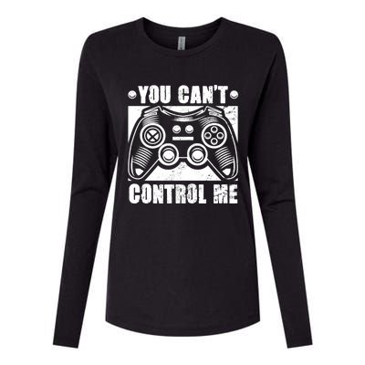 You Can’t Control Me Funny Video Game Player Gaming Quote Cute Gift Womens Cotton Relaxed Long Sleeve T-Shirt