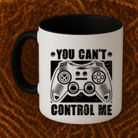 You Can’t Control Me Funny Video Game Player Gaming Quote Cute Gift Mug