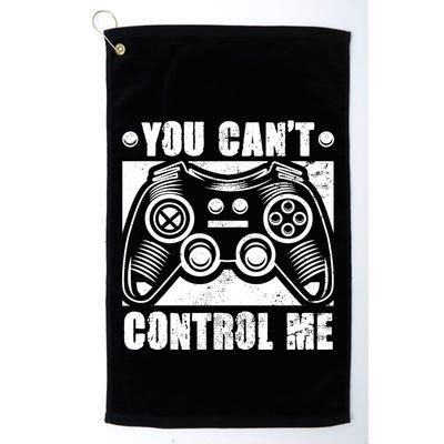 You Can’t Control Me Funny Video Game Player Gaming Quote Cute Gift Golf Towel