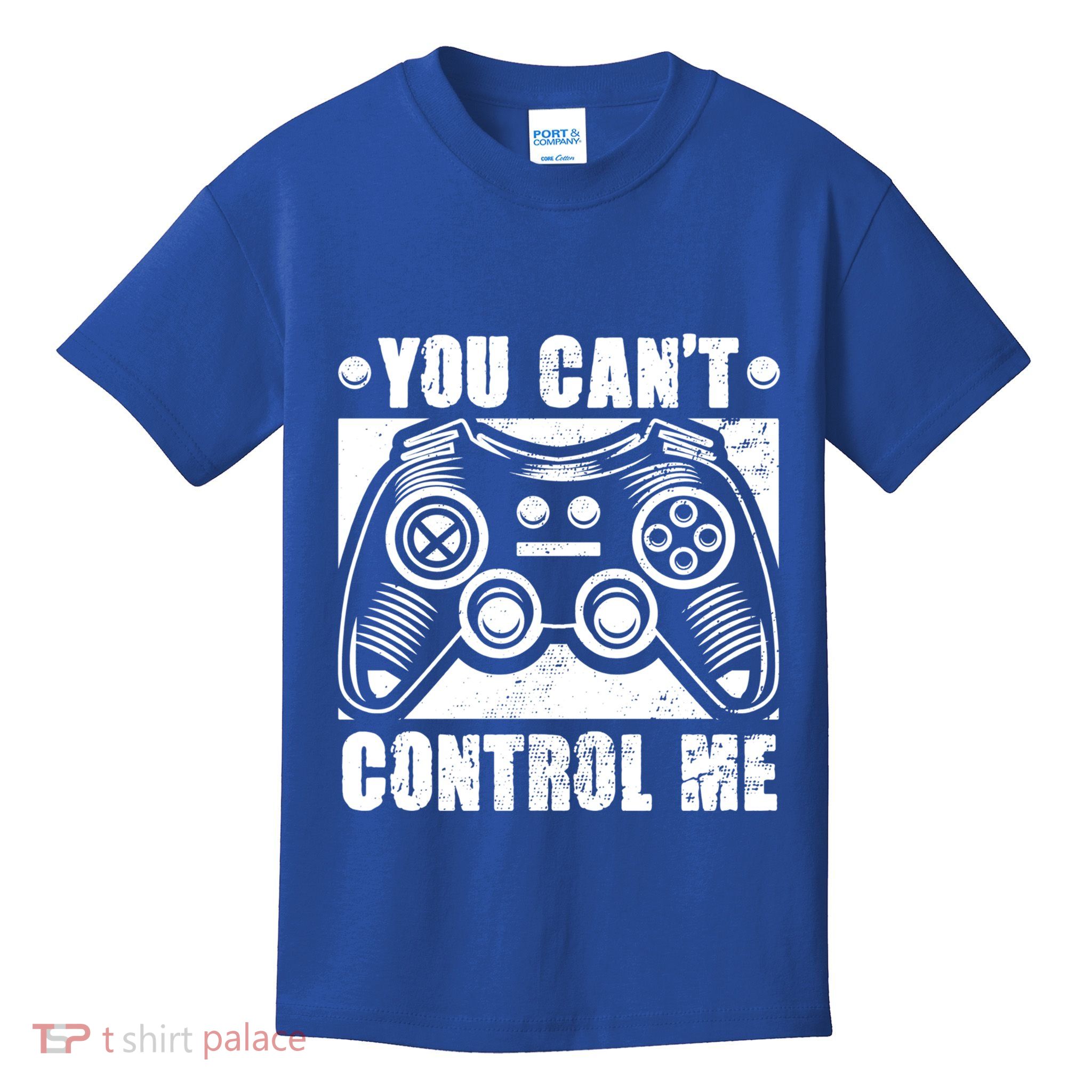 You Can’t Control Me Funny Video Game Player Gaming Quote Cute Gift Kids T-Shirt