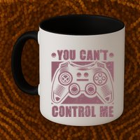 You Can’t Control Me Funny Video Game Player Gaming Quote Gift Mug