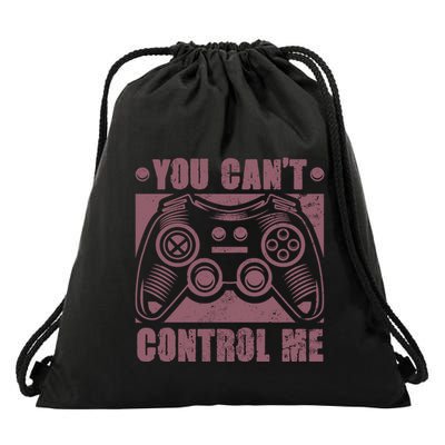 You Can’t Control Me Funny Video Game Player Gaming Quote Gift Drawstring Bag