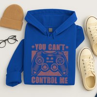 You Can’t Control Me Funny Video Game Player Gaming Quote Gift Hoodie