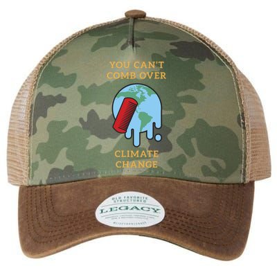 You Cant Comb Over Climate Change Great Gift Legacy Tie Dye Trucker Hat