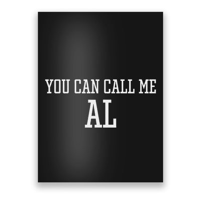 You Can Call Me Al Gift Idea Poster