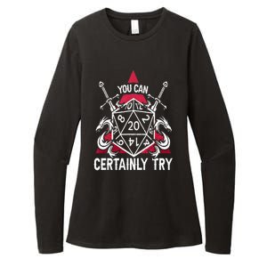 You Can Certainly Try D20 Dice Funny RPG Dragons Gamer Gift Womens CVC Long Sleeve Shirt