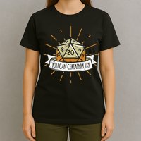 You Can Certainly Try Dragon Dice Wizard Gamer T-Shirt