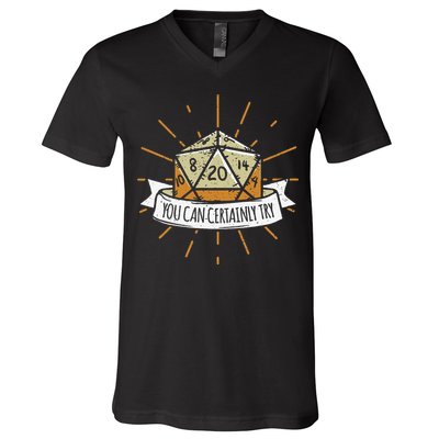 You Can Certainly Try Dragon Dice Wizard Gamer V-Neck T-Shirt