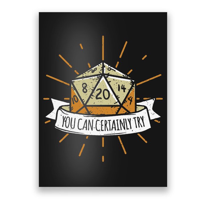 You Can Certainly Try Dragon Dice Wizard Gamer Poster