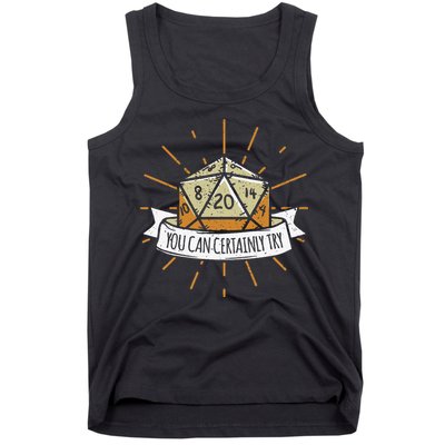 You Can Certainly Try Dragon Dice Wizard Gamer Tank Top