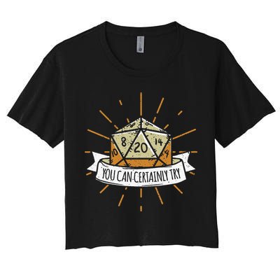 You Can Certainly Try Dragon Dice Wizard Gamer Women's Crop Top Tee