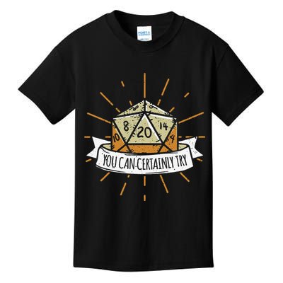 You Can Certainly Try Dragon Dice Wizard Gamer Kids T-Shirt