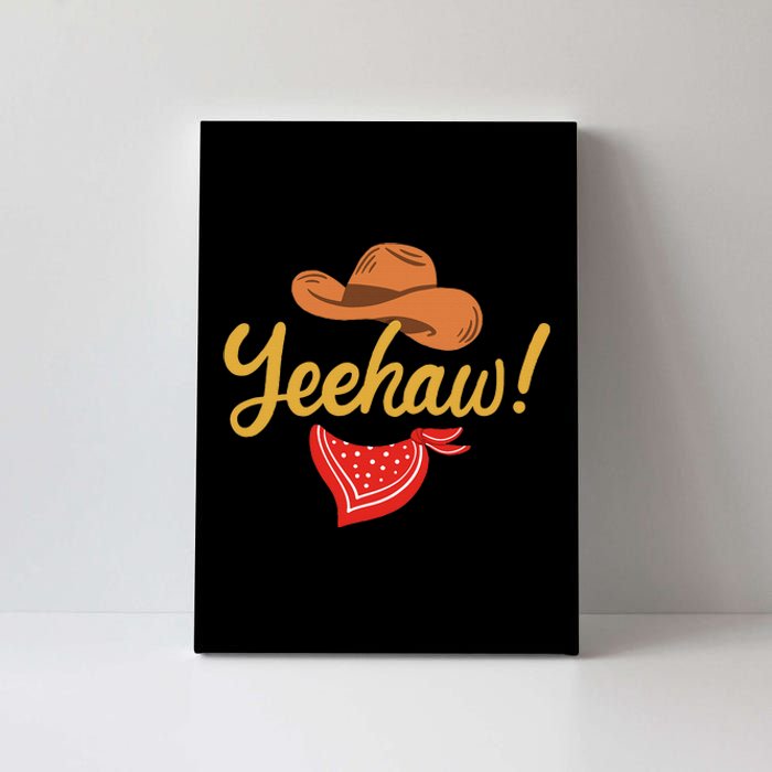 Yeehaw Cowboy Cowgirl Western Country Rodeo Canvas