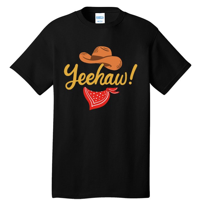 Yeehaw Cowboy Cowgirl Western Country Rodeo Tall T-Shirt