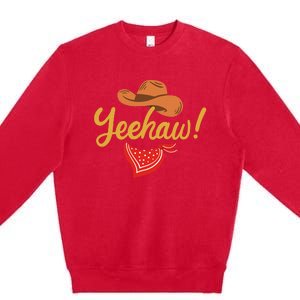 Yeehaw Cowboy Cowgirl Western Country Rodeo Premium Crewneck Sweatshirt