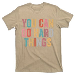 You Can Do Hard Things Motivational Quote Teacher Students T-Shirt