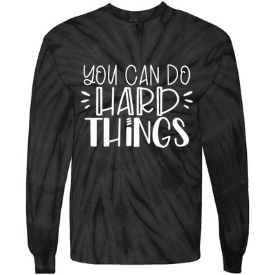 You Can Do Hard Things Growth Mindset Tie-Dye Long Sleeve Shirt