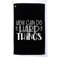 You Can Do Hard Things Growth Mindset Golf Towel