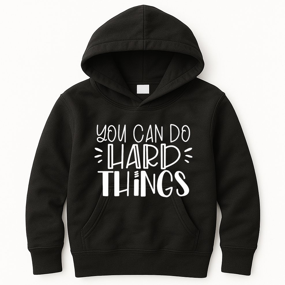 You Can Do Hard Things Growth Mindset Kids Hoodie