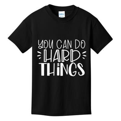 You Can Do Hard Things Growth Mindset Kids T-Shirt