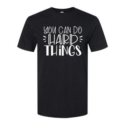 You Can Do Hard Things Growth Mindset Softstyle CVC T-Shirt