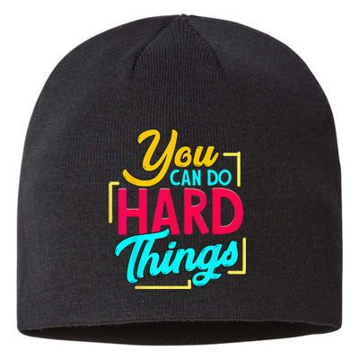 You Can Do Hard Things Sustainable Beanie