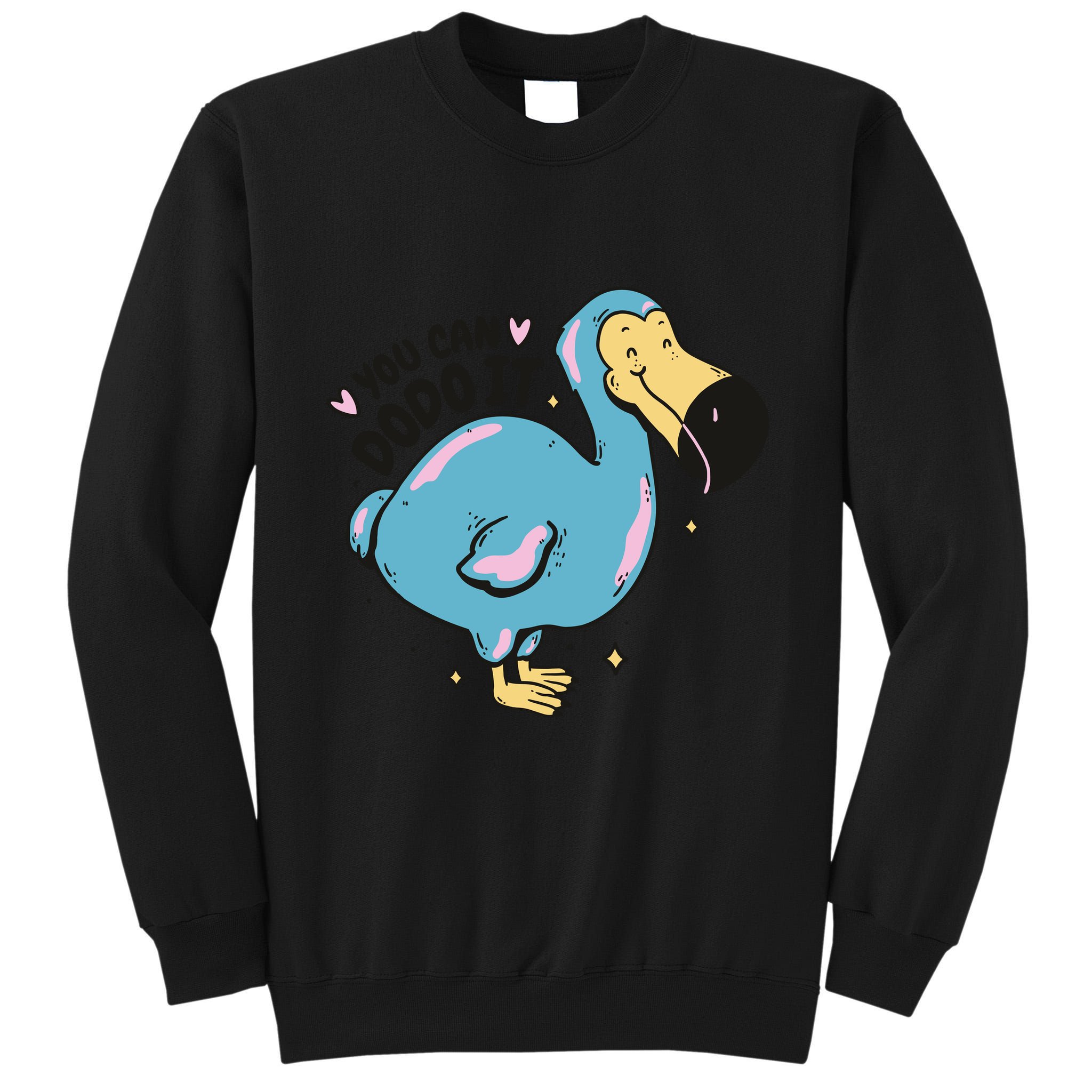 You Can Dodo It Funny Bird Motivational Tall Sweatshirt