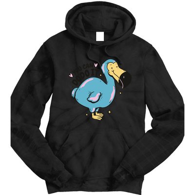 You Can Dodo It Funny Bird Motivational Tie Dye Hoodie