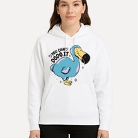 You Can Dodo It Funny Bird Motivational Hoodie