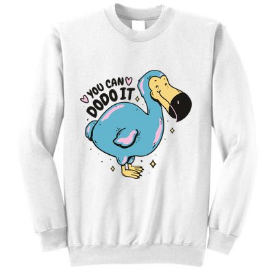 You Can Dodo It Funny Bird Motivational Sweatshirt
