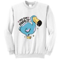 You Can Dodo It Funny Bird Motivational Sweatshirt