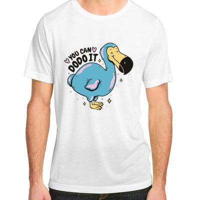 You Can Dodo It Funny Bird Motivational Adult ChromaSoft Performance T-Shirt