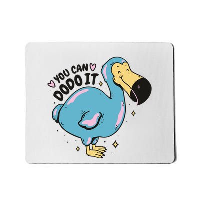 You Can Dodo It Funny Bird Motivational Mousepad