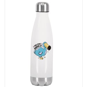 You Can Dodo It Funny Bird Motivational Stainless Steel Insulated Water Bottle